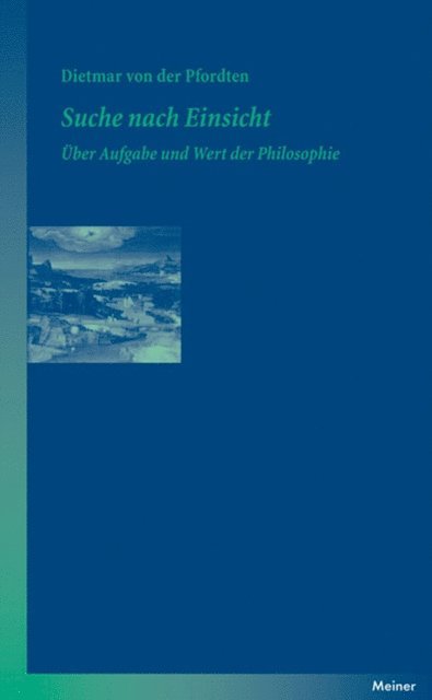 Dietmar von der Pfordten - Suche nach Einsicht, E-bok