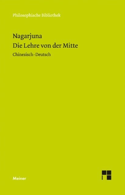 Nagarjuna, Lutz Geldsetzer - Die Lehre von der Mitte, E-bok