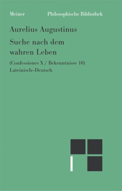 Aurelius Augustinus, Norbert Fischer - Suche nach dem wahren Leben, E-bok
