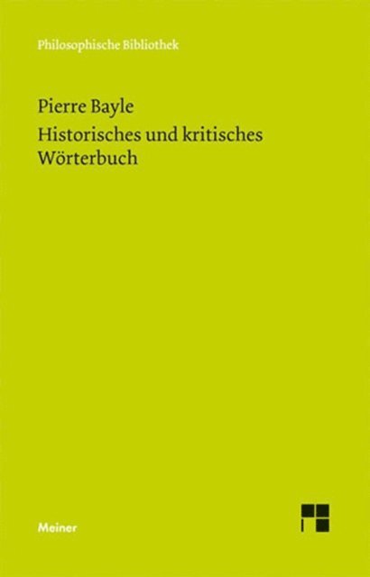 Pierre Bayle, Lothar Kreimendahl, Gunter Gawlick - Historisches und kritisches Wörterbuch, E-bok
