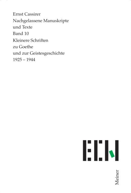 Ernst Cassirer, Barbara Naumann - Kleinere Schriften zu Goethe und zur Geistesgeschichte 1925–1944, E-bok