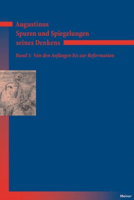 Norbert Fischer - Augustinus – Spuren und Spiegelungen seines Denkens, Band 1, E-bok