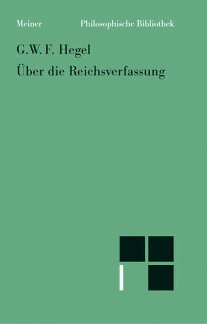 Georg Wilhelm Friedrich Hegel, Hans Maier - Über die Reichsverfassung, E-bok