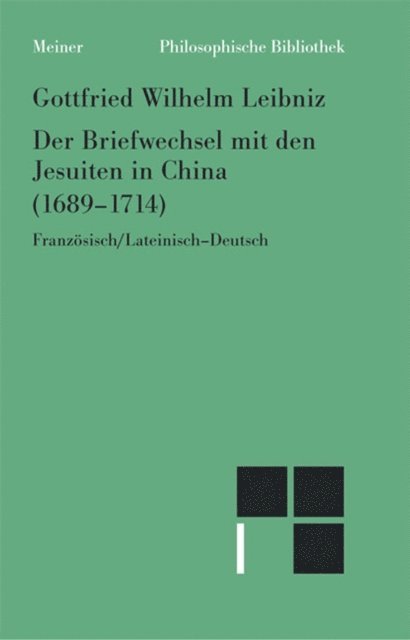 Gottfried Wilhelm Leibniz, Malte-Ludolf Babin, Rita Widmaier - Der Briefwechsel mit den Jesuiten in China (1689–1714), E-bok