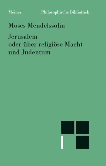 Moses Mendelssohn, Michael Albrecht - Jerusalem oder über religiöse Macht und Judentum, E-bok