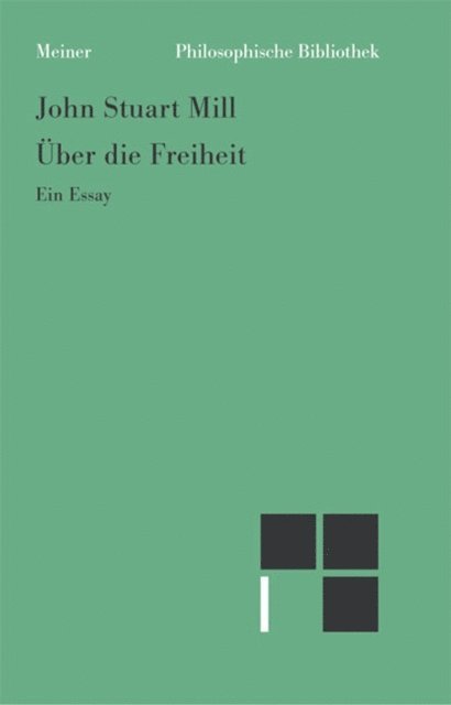 John Stuart Mill - Über die Freiheit, E-bok
