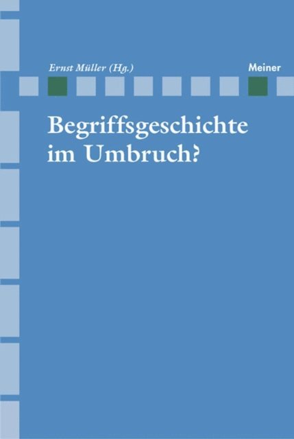 Ernst Muller - Begriffsgeschichte im Umbruch, E-bok