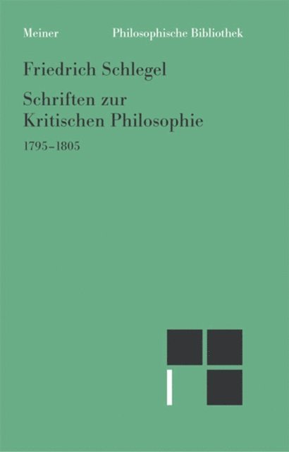 Friedrich Schlegel - Schriften zur Kritischen Philosophie, E-bok
