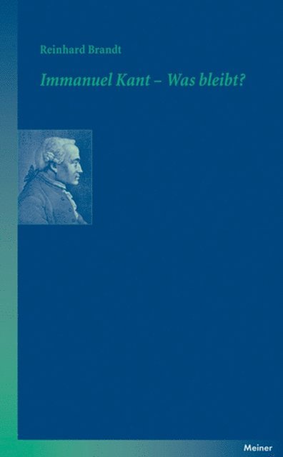 Reinhard Brandt - Immanuel Kant – Was bleibt?, E-bok