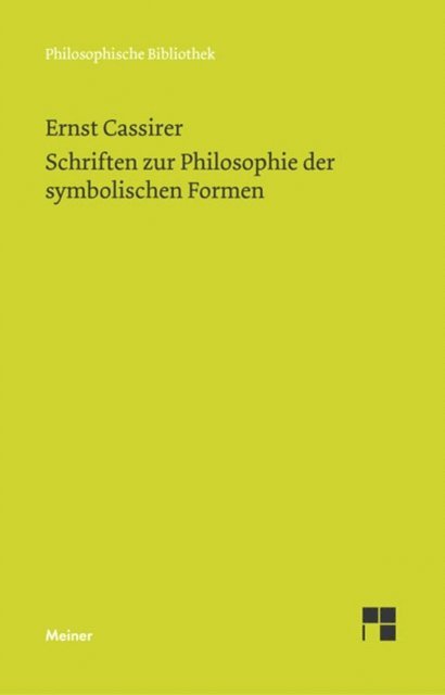Ernst Cassirer, Marion Lauschke - Schriften zur Philosophie der symbolischen Formen, E-bok
