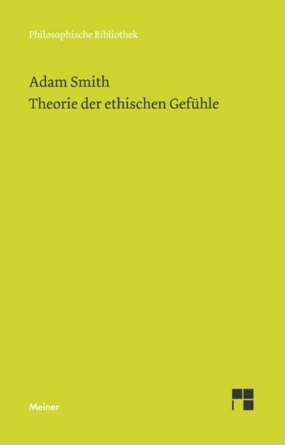 Adam Smith, Horst D. Brandt - Theorie der ethischen Gefühle, E-bok