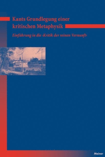 Norbert Fischer - Kants Grundlegung einer kritischen Metaphysik, E-bok