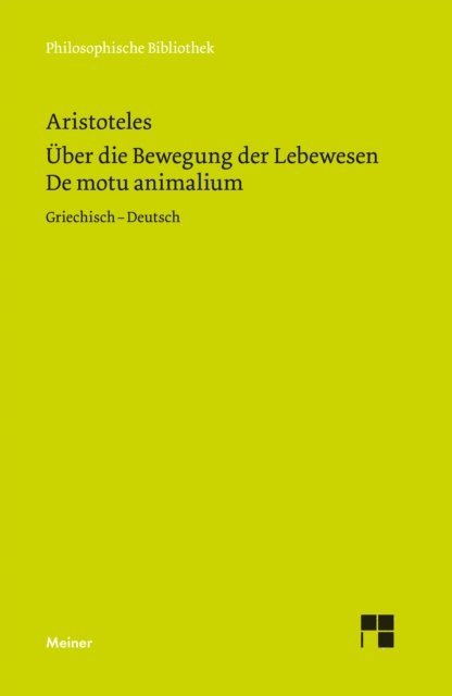 Aristoteles, Oliver Primavesi - De motu animalium. Über die Bewegung der Lebewesen, E-bok