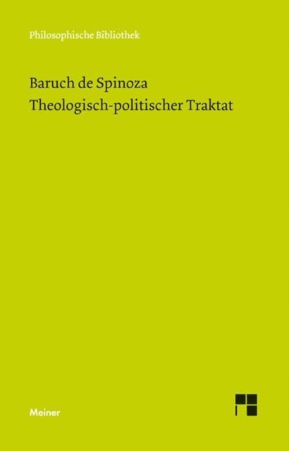 Baruch de Spinoza, Wolfgang Bartuschat - Theologisch-politischer Traktat, E-bok