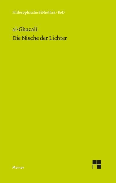 Abu-Hamid Muhammad al-Ghazali, Abd-Elsamad Abd-Elhamid Elschazli - Die Nische der Lichter, E-bok