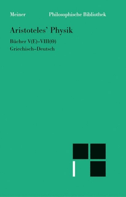 Aristoteles, Hans Gunter Zekl - Physik. Vorlesung über Natur. Zweiter Halbband, E-bok