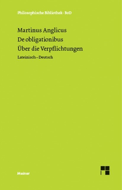 Martinus Anglicus, Franz Schupp - Über die Verpflichtungen, E-bok