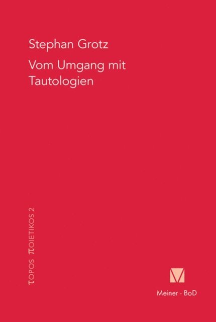 Stephan Grotz - Vom Umgang mit Tautologien, E-bok