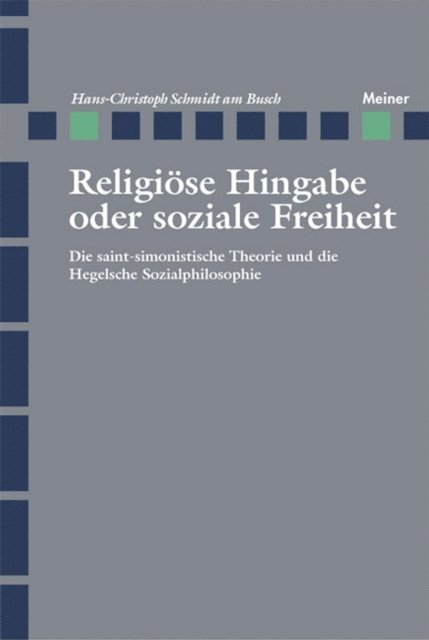Hans-Christoph Schmidt am Busch - Religiöse Hingabe oder soziale Freiheit, E-bok