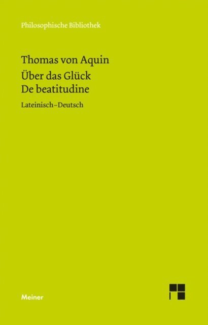 Thomas von Aquin, Johannes Brachtendorf - Über das Glück, E-bok