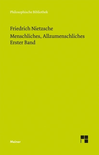Friedrich Nietzsche, Claus-Artur Scheier - Menschliches, Allzumenschliches. Erster Band, E-bok