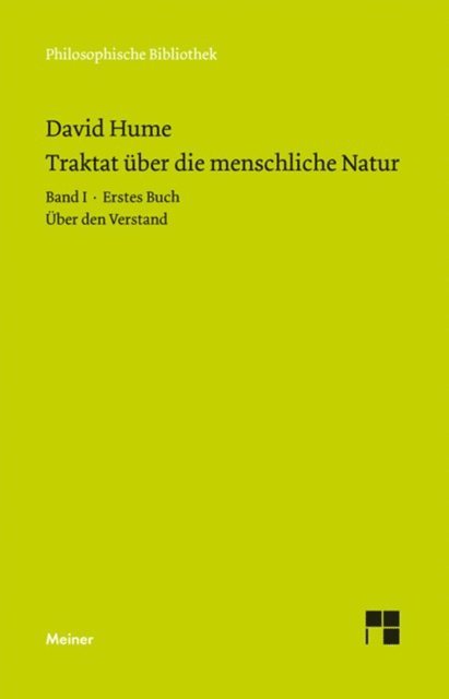 David Hume, Horst D. Brandt - Ein Traktat über die menschliche Natur Band 1, E-bok