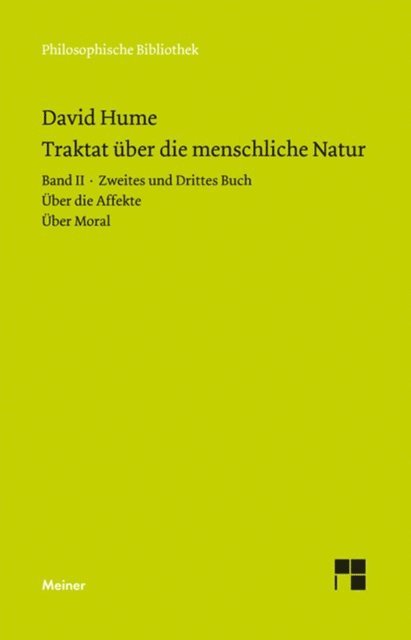 David Hume, Horst D. Brandt - Ein Traktat über die menschliche Natur Band 2, E-bok