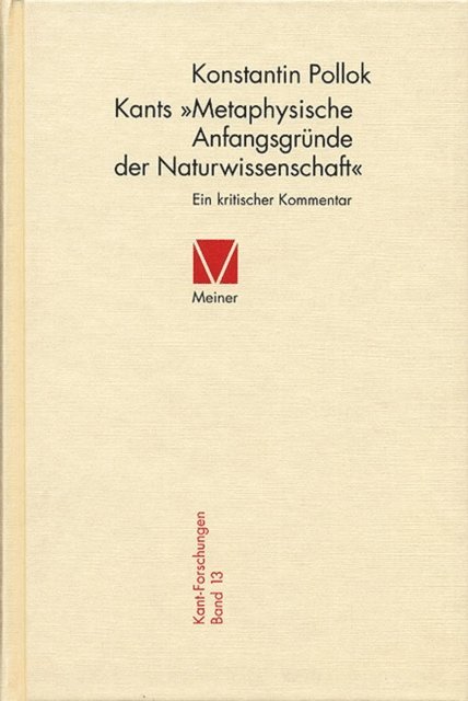 Konstantin Pollok - Kants »Metaphysische Anfangsgründe der Naturwissenschaft«, E-bok