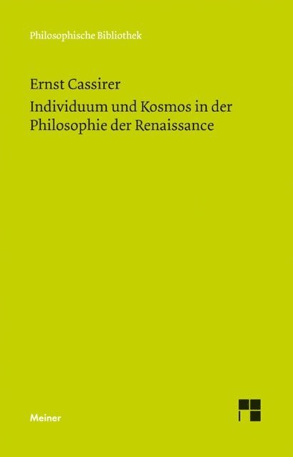 Ernst Cassirer - Individuum und Kosmos in der Philosophie der Renaissance, E-bok