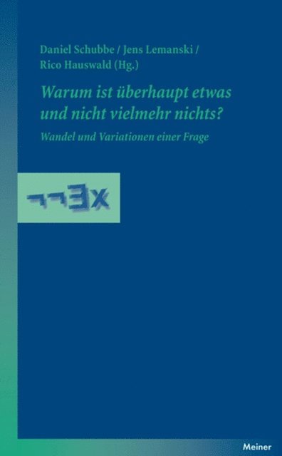 Rico Hauswald, Jens Lemanski, Daniel Schubbe - Warum ist überhaupt etwas und nicht vielmehr nichts?, E-bok