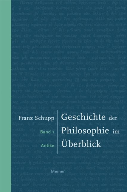 Franz Schupp - Geschichte der Philosophie im Überblick. Band 1: Antike, E-bok