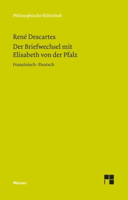 Rene Descartes, Olivier Ribordy, Isabelle Wienand - Der Briefwechsel mit Elisabeth von der Pfalz, E-bok