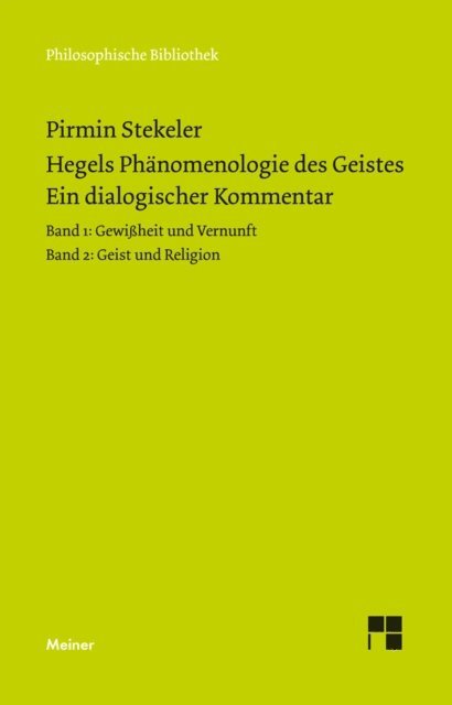 Pirmin Stekeler-Weithofer - Hegels Phänomenologie des Geistes. Ein dialogischer Kommentar., E-bok
