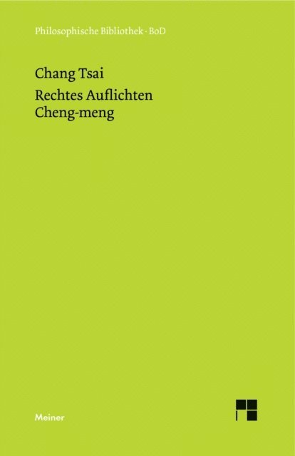 Chang Tsai, Friedrich Reimann, Michael Lackner, Michael Friedrich - Rechtes Auflichten, E-bok