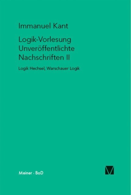 Immanuel Kant - Logik-Vorlesung. Unveröffentlichte Nachschriften II, E-bok