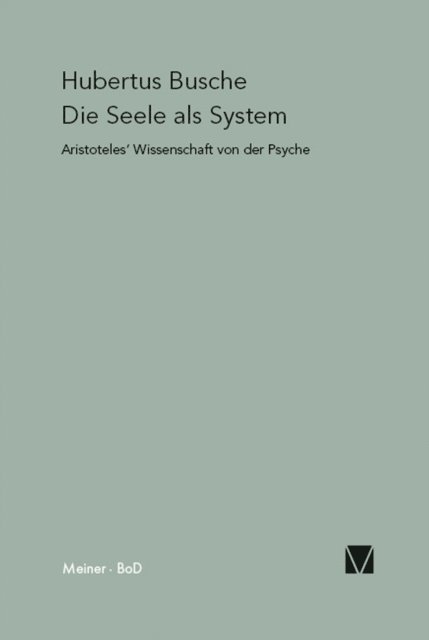Hubertus Busche - Die Seele als System, E-bok