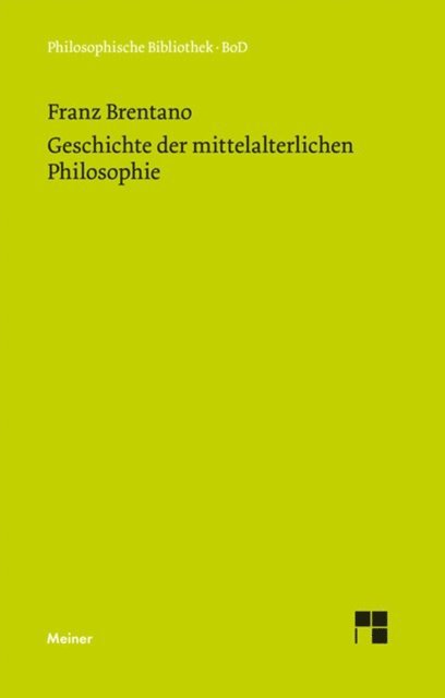Franz Brentano, Klaus Hedwig - Geschichte der mittelalterlichen Philosophie im christlichen Abendland, E-bok