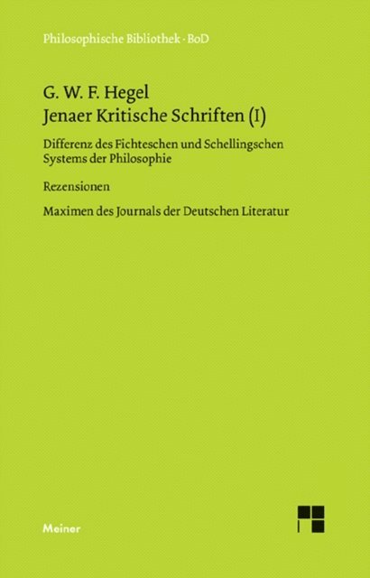 Georg Wilhelm Friedrich Hegel, Hartmut Buchner, Hans Brockard - Jenaer Kritische Schriften I, E-bok