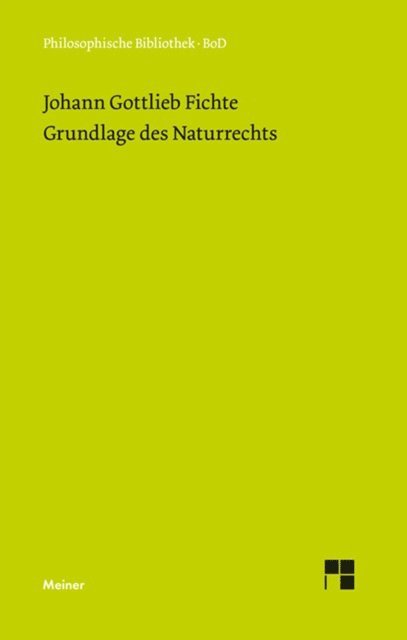 Johann Gottlieb Fichte, Manfred Zahn - Grundlage des Naturrechts, E-bok