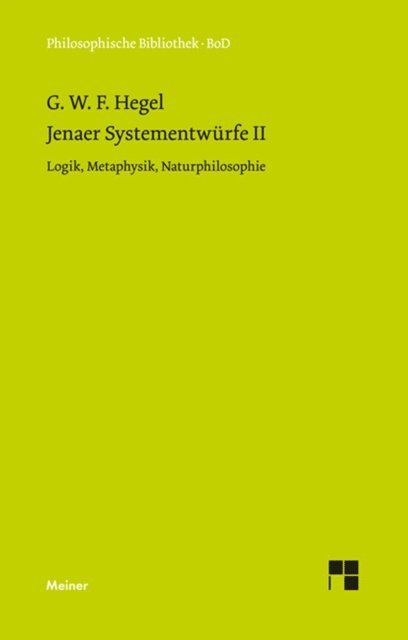 Georg Wilhelm Friedrich Hegel, Rolf-Peter Horstmann - Jenaer Systementwürfe II, E-bok