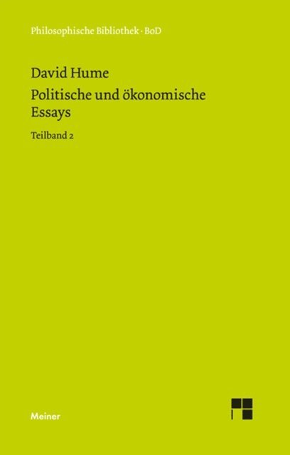 Politische und ökonomische Essays. Teilband 2