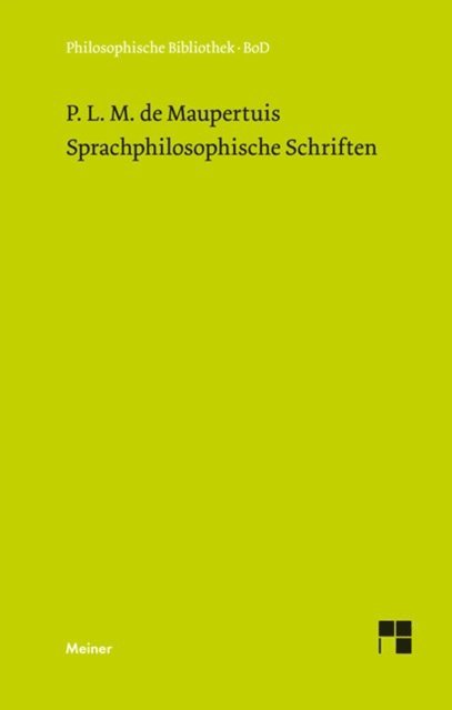 Pierre Louis Moreau de Maupertuis, Winfried Franzen - Sprachphilosophische Schriften, E-bok