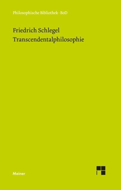 Friedrich Schlegel, Michael Elsasser - Transcendentalphilosophie (1800-1801), E-bok
