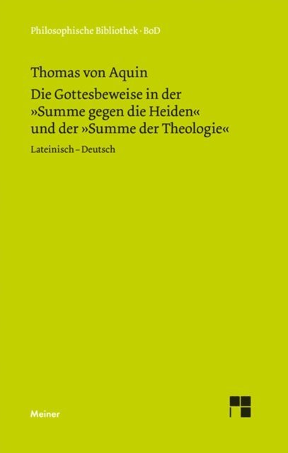 Thomas von Aquin, Horst Seidl - Die Gottesbeweise in der Summe gegen die Heiden und der Summe der Theologie, E-bok