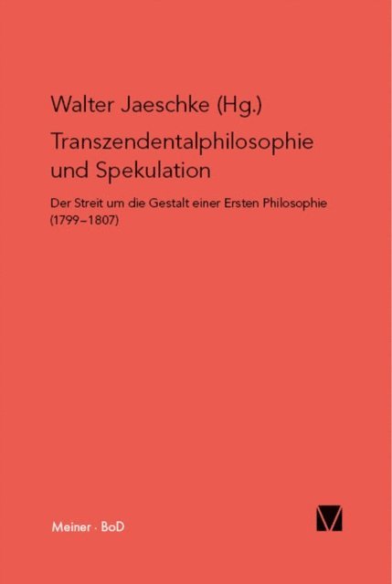 Helmut Holzhey, Walter Jaeschke - Transzendentalphilosophie und Spekulation, E-bok