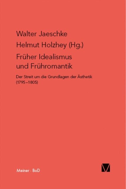 Helmut Holzhey, Walter Jaeschke - Früher Idealismus und Frühromantik, E-bok