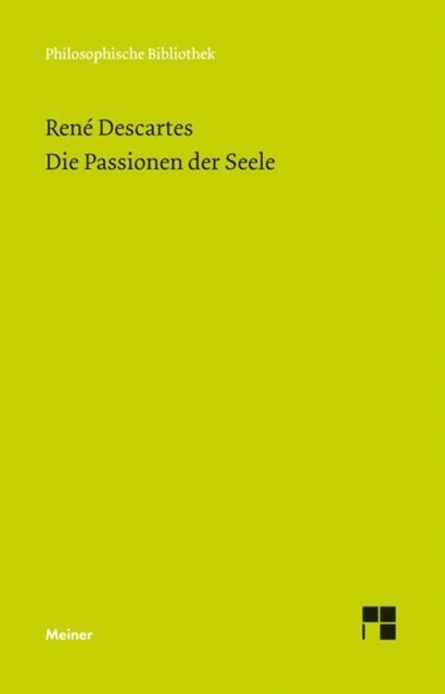 Rene Descartes, Christian Wohlers - Die Passionen der Seele, E-bok