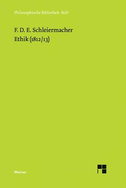 Friedrich Daniel Ernst Schleiermacher, Hans-Joachim Birkner - Ethik (1812/13), E-bok