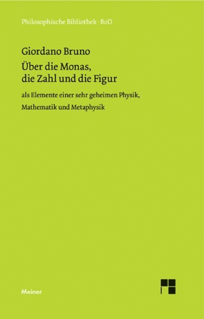 Giordano Bruno, Elisabeth von Samsonow - Über die Monas, die Zahl und die Figur, E-bok