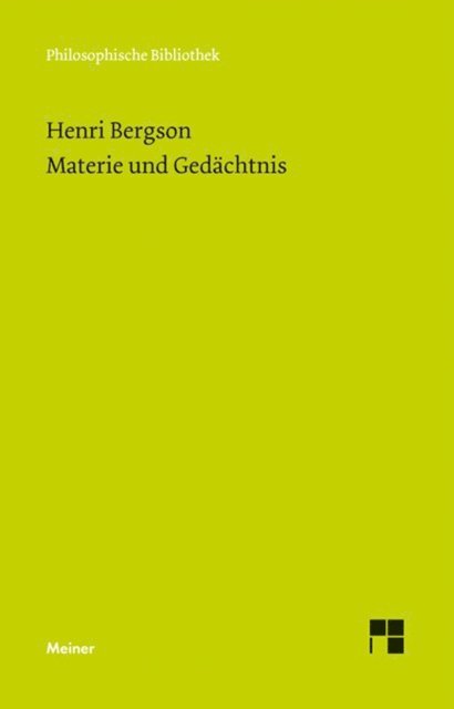 Henri Bergson, Margarethe Drewsen - Materie und Gedächtnis, E-bok